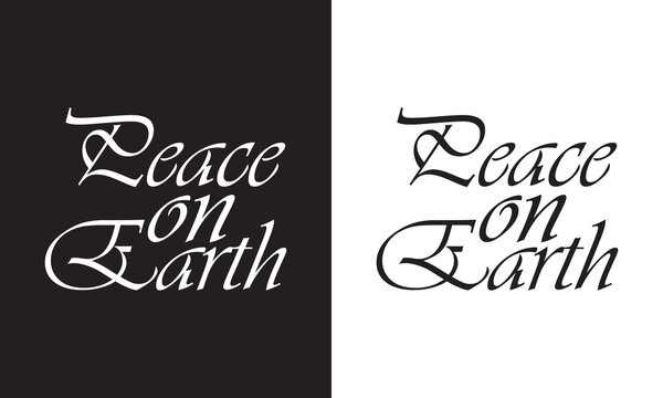 Peace on Earth Typography Black Color Text On White and black Background. Vector illustration. EPS 10 