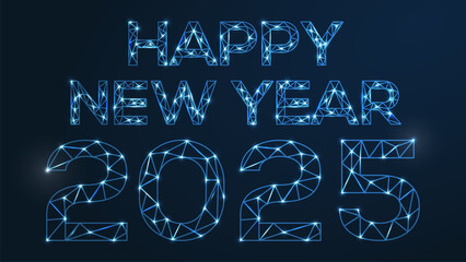 Poster - Happy new year 2025. Vector low-poly image consisting of points and shapes in the form of stars and space.