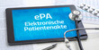 © Zerbor - Ein Tablet mit dem Text ePA Elektronische Patientenakte