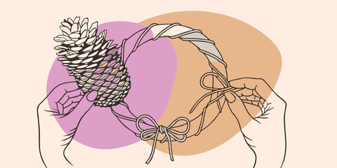 Poster - Attaching Pinecones The person holds a pinecone examining it closely and then begins to attach it to the wreath base. With jute twine in hand they securely fasten the pinecone