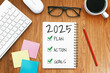 © Summit Art Creations - 2025 Happy New Year Resolution Goal List and Plans Setting - Business office desk with notebook written about plan listing of new year goals and resolutions setting. Change and elation concept.