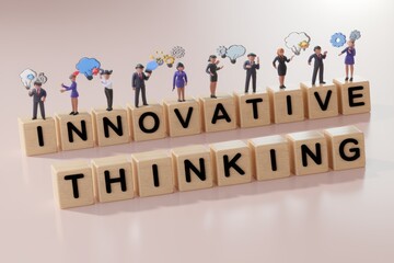 Poster - Miniature figures stand on wooden blocks spelling 'Innovative Thinking' showcasing creative ideas.