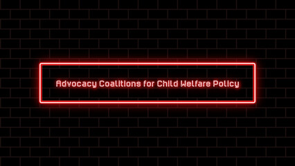 Wall Mural - Advocacy Coalitions for Child Welfare Policy のネオン文字イラスト