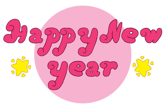bright pink inscription happy new year on a pink circle with two yellow stars on both sides