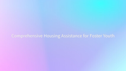 Wall Mural - Comprehensive Housing Assistance for Foster Youth のグラデーション背景イラスト