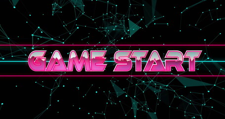 Poster - Game Start text image over digital network connections on dark background