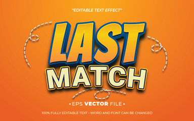 Leinwandbilder - Last Match 3d text effect editable vector