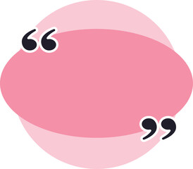 Poster - Oval shaped pink quote box featuring black quotation marks, ideal for emphasizing text, showcasing citations, highlighting testimonials, or conveying important messages effectively