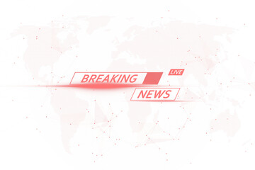 Aufkleber - Breaking news banner with red text and live label, world map with dotted style on white background, concept of news broadcast screen design. 3D Rendering.