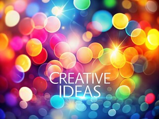 Poster - Creative Ideas Illuminated by Bokeh: A Dreamy Conceptual Background for Innovative Thoughts and Inspiration in a Softly Blurred Environment