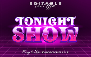 Poster - To night show Editable text style effect, Glossy 3D text style theme.