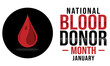 © Opticals6x - A powerful graphic highlighting national blood donor month in January with a red droplet icon and bold typography encouraging life-saving blood donations.