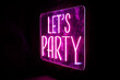 © ADDICTIVE STOCK - Neon Let's Party sign adds a festive touch to any event