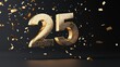 © Wimon - A glimmering golden number 25 surrounded by sparkling confetti, set against a dark background, symbolizing celebration or a milestone.
