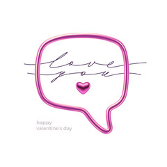 Poster - Concept Design for Valentines day. Pink gold metal speech bubble with heart and hand drawn line lettering. Design for gteering card or invitation. Vector illustration.