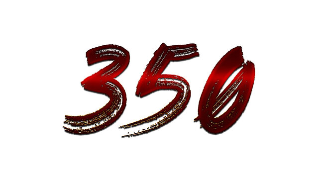 3D blood red number design of 350 on white background.
