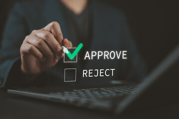 Poster - Businessman with pen ticking the correct mark to approve document or project concept. Document management, examination, survey, tick for technology certification. Approved, accepted, pass review.