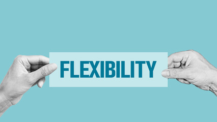 Poster - Flexibility or adaptability concept or Being flexible. Mental and business Flexibility