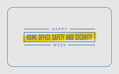 Wall Mural - Home Office Safety and Security Week