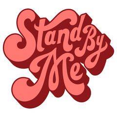 Leinwandbilder - Red stand by me funky style typography design element