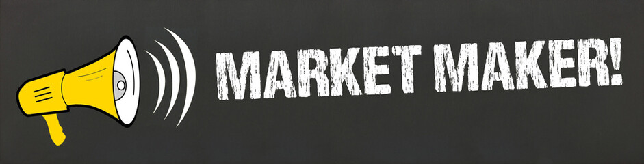 Wall Mural - Market Maker!