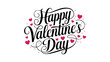 © Anomal - Happy Valentines Day greeting card. Calligraphic design for print cards, banner, poster Hand drawn text lettering for Valentines Day with hearts shape Vector illustration isolated on white background.