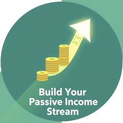 Poster - Strategies to Build Your Passive Income Stream Effectively with Minimal Effort Over Time