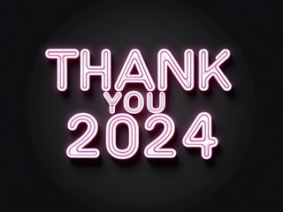 Wall Mural - Thank You Two Thousand Twenty Four Neon Sign