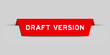 © bankrx - Red color inserted label with word draft version on gray background