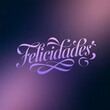 © DALIYA - Felicidades watercolor in Spanish language Congratulations ! Text Calligraphy lettering. Handwritten phrase greeting sign with gold text on dark background.