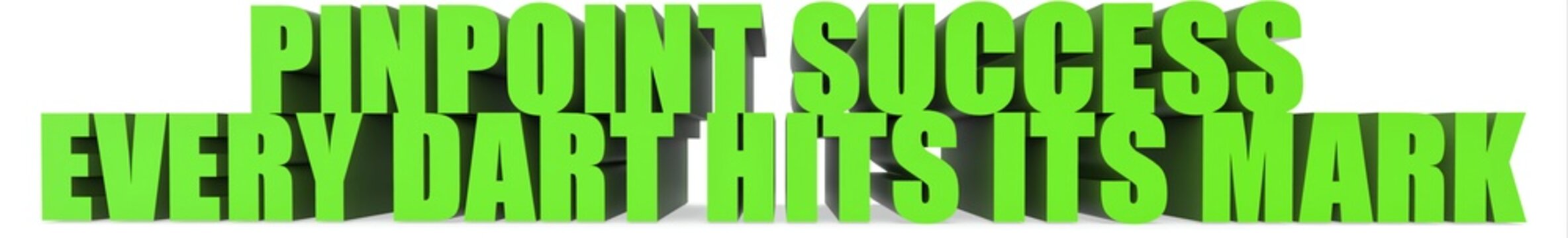 Pinpoint Success Every Dart Hits its Mark, 3d text