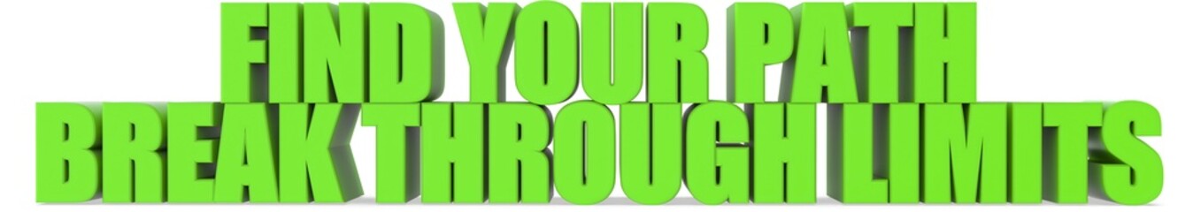 Poster - Find Your Path break Through Limits, 3d text