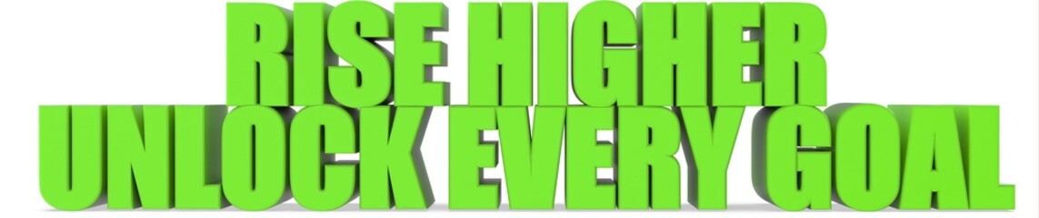 Poster - Rise Higher unlock Every Goal, 3d text