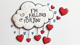 A playful illustration of love with hearts and a cloud saying 'I'm falling for you'.