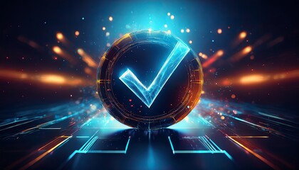 Poster - A futuristic glowing checkmark inside a digital sphere, surrounded by vibrant lights and patterns, symbolizing approval or validation in a tech environment.