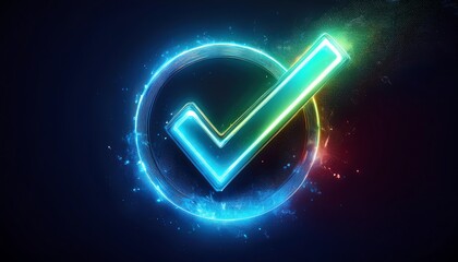 Poster - A glowing, neon checkmark inside a vibrant circular outline, symbolizing approval or completion against a dark background.