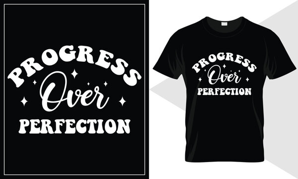 Progress over perfection motivational t-shirt design. 
