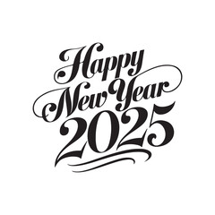 Leinwandbilder - happy new year 2025 typography calligraphy typescript hand drawn letterings text t-shirt vector design