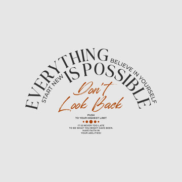 Everything is possible, abstract typography motivational quotes modern design slogan. Vector illustration graphics print t shirt, apparel, background, poster, banner, postcard or social media content.