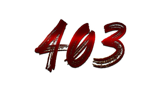3D blood red number design of 403 on white background.	