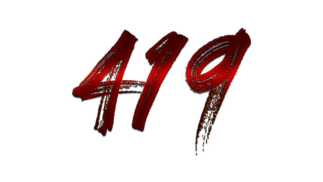 3D blood red number design of 419 on white background.	