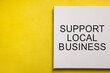 © andranik123 - Support Local Business. Business concept