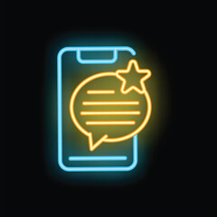 Poster - Bright neon icon of a feedback message notification with star on smartphone screen, isolated on black background
