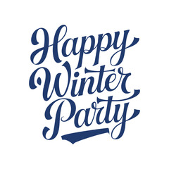 Leinwandbilder - happy winter party vibes  typography calligraphy alphabet font letterings text typescript flat design