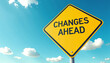 © Leah - Changes Ahead Road Sign Under Clear Sky