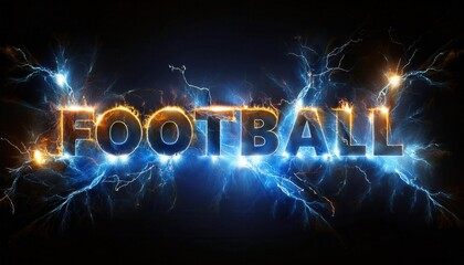 Poster - Illuminated Football Text with Electric Effects
