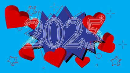Poster - Hearts with number 2025. Abstract Heart holiday background cartoon illustration.