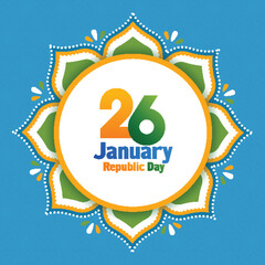 Wall Mural - 26 January Republic Day Poster Design with Indian Flag Mandala Frame on Blue Background.