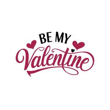 Be My valentine typography vector isolated on white background
