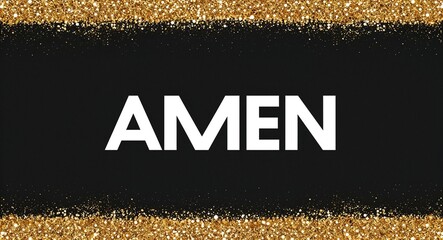 Wall Mural - amen white text lettering on plain black background with gold glitters